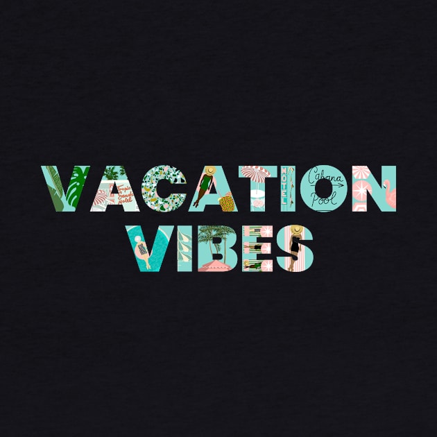 Vacation Vibes by jenblove